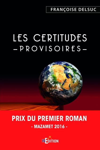 Les certitudes provisoires