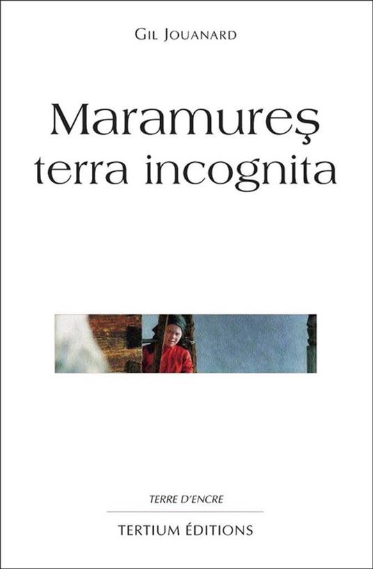 Maramures terra incognita