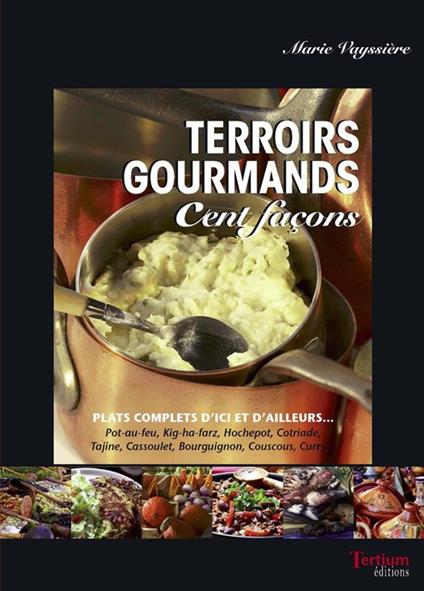 Terroirs gourmands cent façons