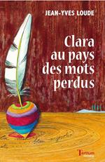 Clara au pays des mots perdus