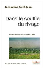 Dans le souffle du rivage