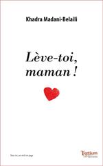 Lève-toi Maman !