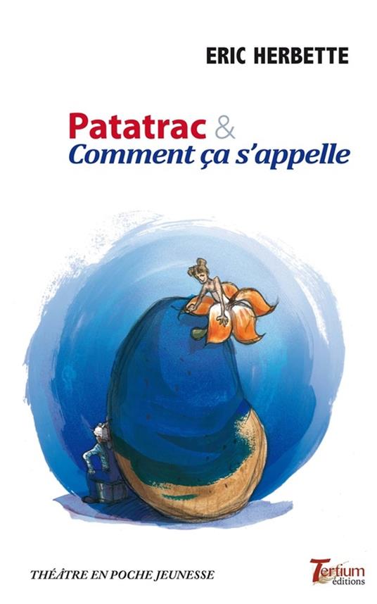 Patatrac & Comment ça s'apelle - Herbette Éric - ebook