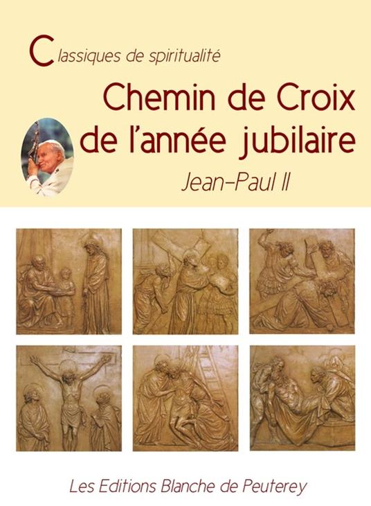 Chemin de Croix de l'année Jubilaire