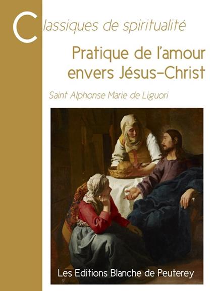 Pratique de l'amour envers Jésus-Christ