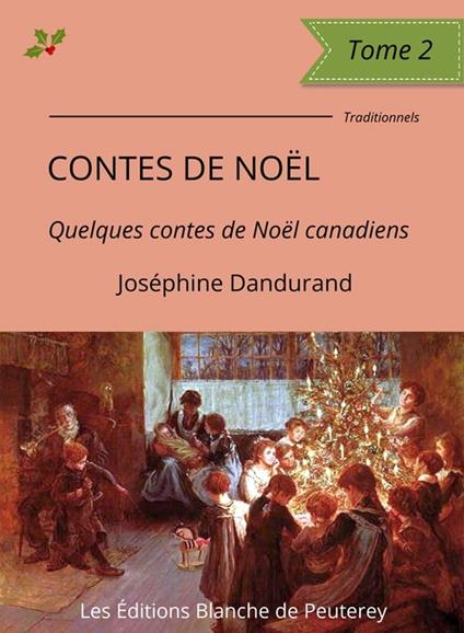 Contes de Noël (Tome 2) - Joséphine Dandurand - ebook