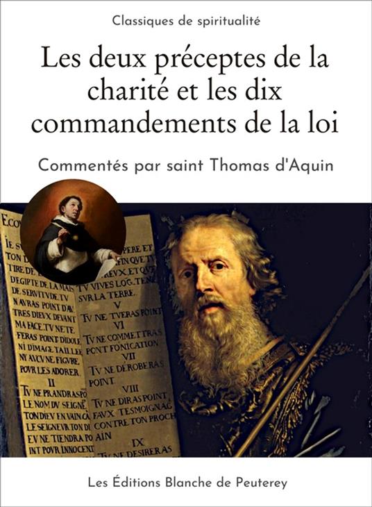 Les deux préceptes de la charité et les dix commandements de la loi