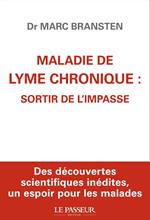 Maladie de Lyme chronique : sortir de l'impasse