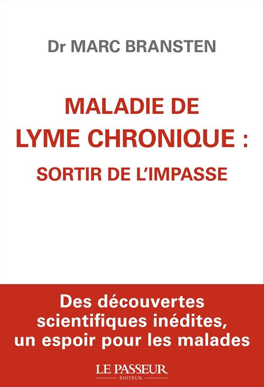 Maladie de Lyme chronique : sortir de l'impasse