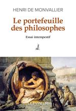 Le portefeuille des philosophes - Essai intempestif