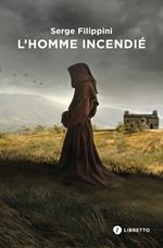 L'homme incendié