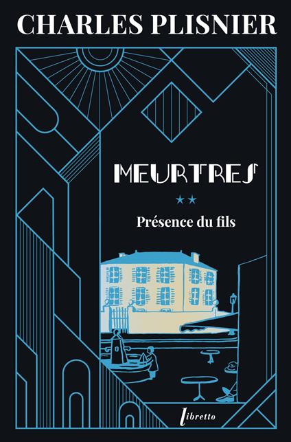 Meurtres (Tome 2) - Présence du fils