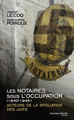 Les notaires sous l'Occupation