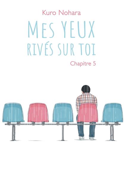 Mes yeux rivés sur toi - chapitre 5