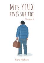 Mes yeux rivés sur toi - chapitre 6