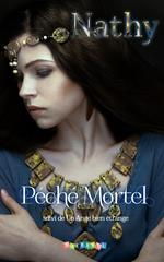 Péché Mortel: Péché Mortel suivi de Un Ange bien étrange