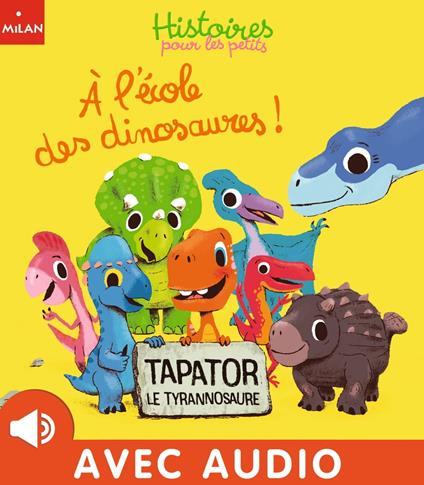 Tapator le dinosaure - Thierry Bedouet,Les soeurs Branchë - ebook
