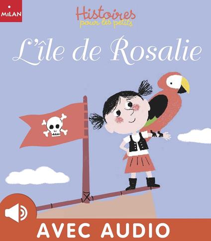 L'île de Rosalie - Émilie Bélard,Antoine Calard,Agnès Cathala,Anne Hemstege - ebook