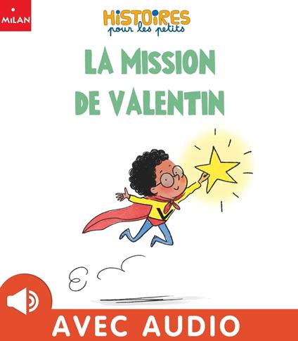 La mission de Valentin - Marie Tibi,Isabelle Maroger - ebook