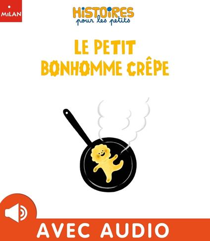 Le petit bonhomme crepe - Agnès Cathala,Guillerey Aurélie - ebook