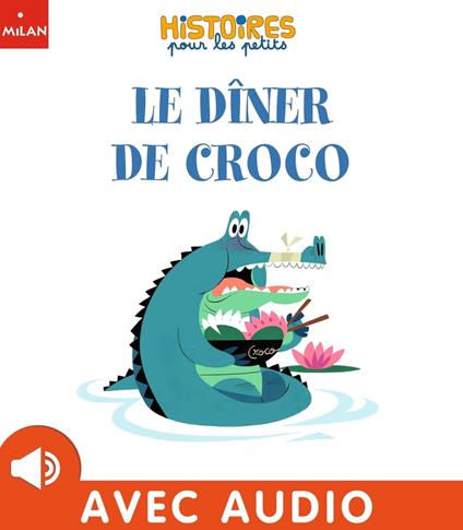Le dîner de Croco - Nora Thullin,Julien Bizat - ebook