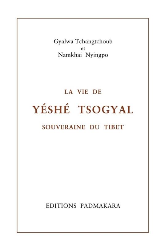 La Vie de Yéshé Tsogyal