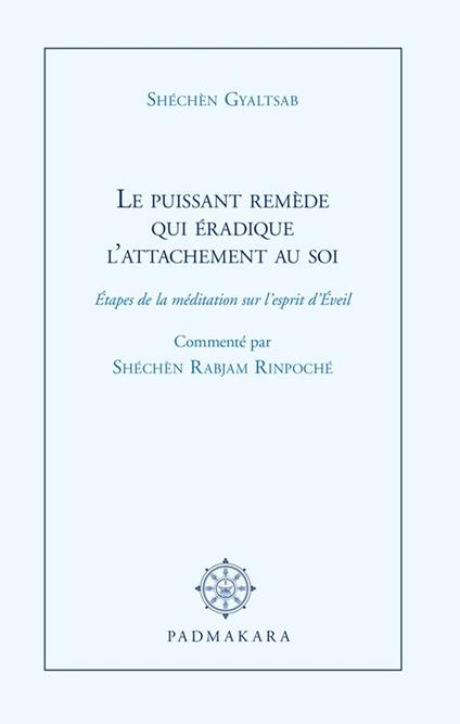 Le Puissant remède qui éradique l'attachement au soi