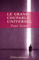 Le grand coupable universel