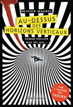 Au-dessus des horizons verticaux