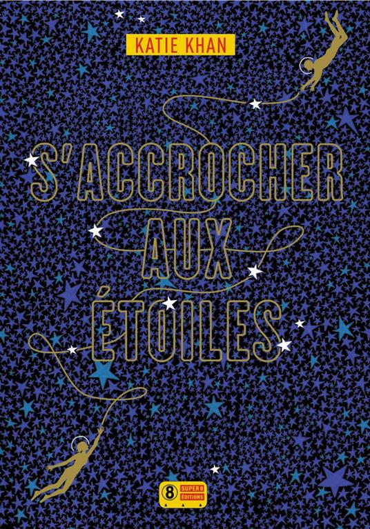 S'accrocher aux étoiles