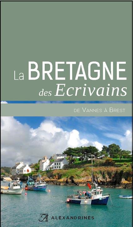 La Bretagne des écrivains II