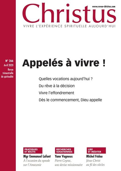 Revue Christus : Appelés à vivre !