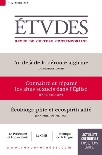 Revue Études : Au-delà de la déroute afghane - Entretien avec Jean-Marc Sauvé : Connaître et réparer les abus sexuels dans l'Église - Écobiographie et écospiritualité