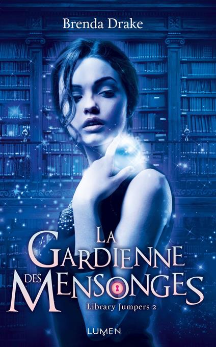 La Gardienne des mensonges - Brenda Drake,Diane DUROCHER - ebook