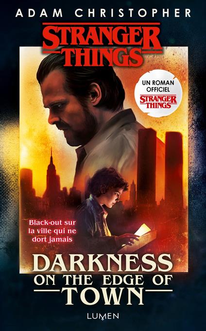 Stranger Things - Darkness on the Edge of Town - Adam Christopher,Céline Morzelle,Cécile ROCHE - ebook