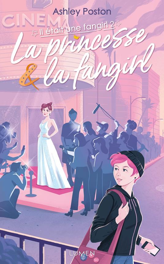 Il était une fangirl - tome 2 La Princesse et la Fangirl - Ashley Poston,Sarah Dali,Ombeline Marchon - ebook