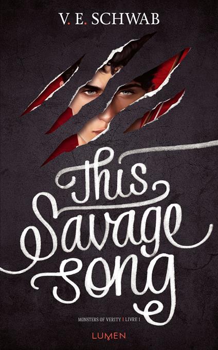 Monsters of Verity - Tome 1 This Savage song - V. E. Schwab,Sarah Dali - ebook