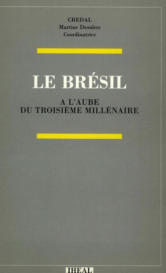 Le Brésil à l'aube du troisième millénaire