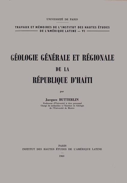 Géologie générale et régionale de la république d'Haïti