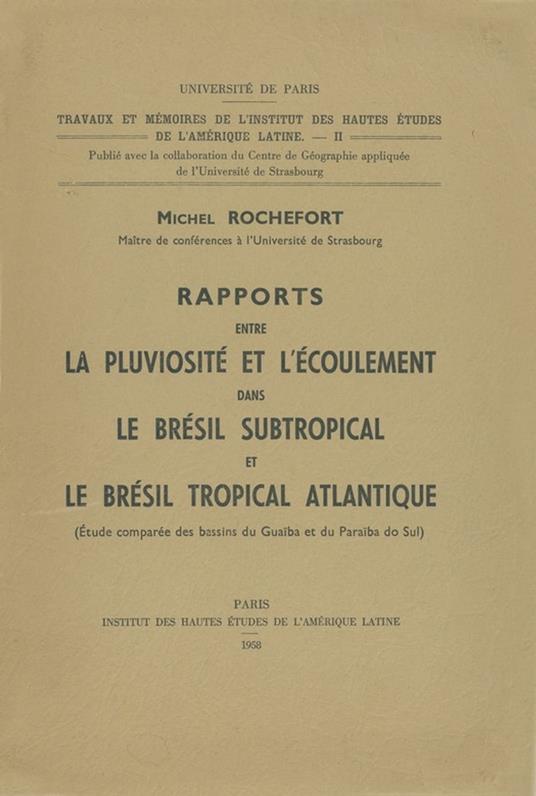 Rapports entre la pluviosité et l'écoulement dans le Brésil subtropical et le Brésil tropical atlantique