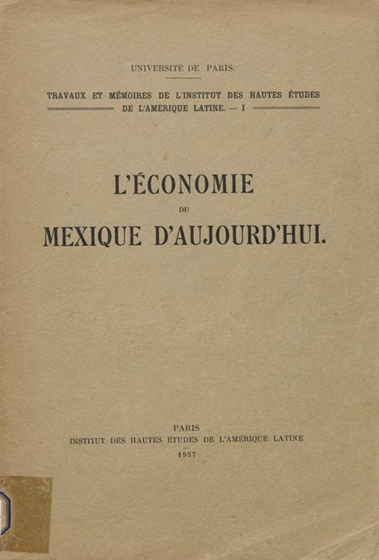 L'économie du Mexique d'aujourd'hui