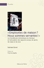 « Employées de maison ? Nous sommes servantes »