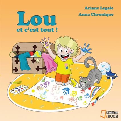 Lou et c'est tout ! - Ariane Legale,Anna Chronique - ebook