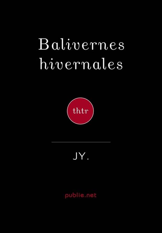 Balivernes hivernales