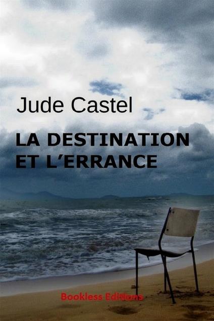 La destination et l'errance