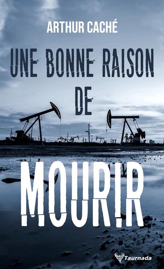 Une bonne raison de mourir