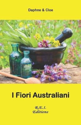 I Fiori Australiani - & Chloé Daphne - ebook