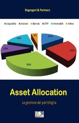 Asset Allocation - La gestione del portafoglio - Degregori & Partners - ebook