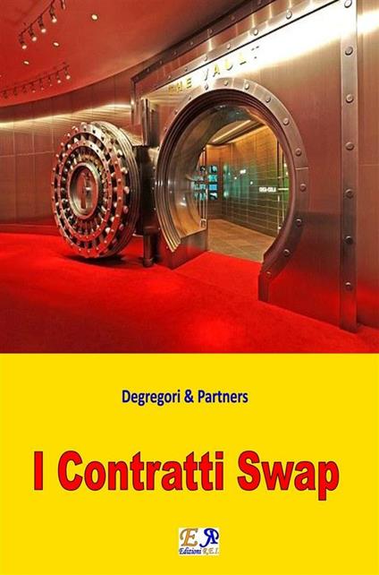 I Contratti Swap - Degregori & Partners - ebook