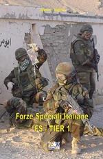 Forze Speciali Italiane - FS - TIER 1